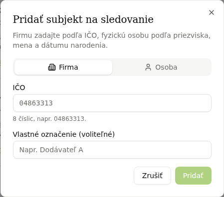 Dialóg Pridať subjekt na sledovanie s voľbou Firma a poľom IČO